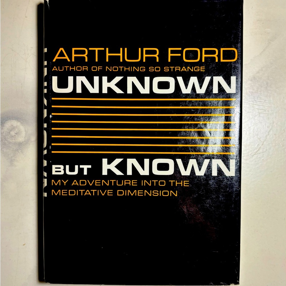 Unknown But Known by Arthur Ford 1968 Hardcover Ist Ed. Spiritualist Medium